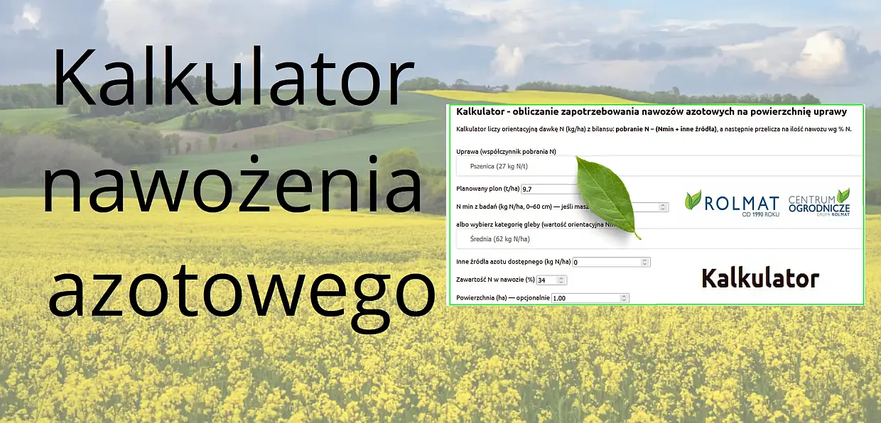 Kalkulator zapotrzebowania na nawozy azotowe